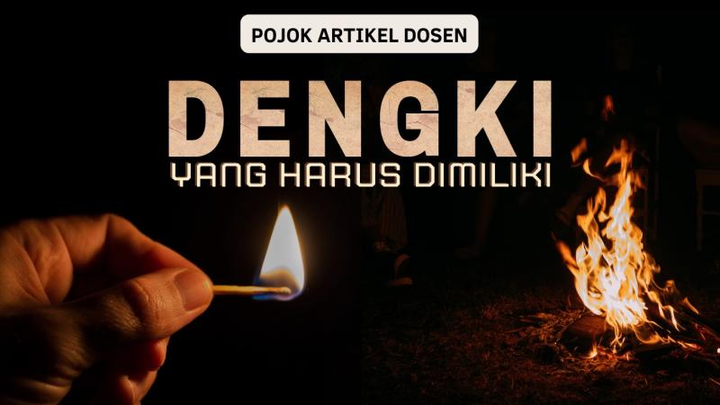 DENGKI YANG HARUS DIMILIKI