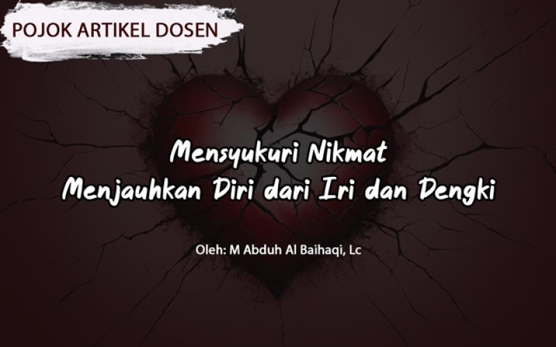 Mensyukuri Nikmat Menjauhkan Diri dari Iri dan Dengki